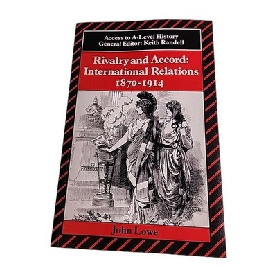 Rivalry and Accord International Relations John Lowe 1988 Paperback Book