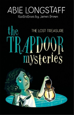The Lost Treasure: Book 4 (The Trapdoor Mysteries), Longstaff, Abie, Used; Very 