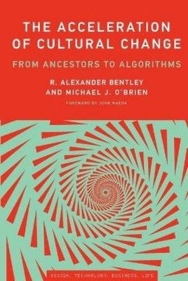 R. Alexander Bentley Michael  The Acceleration of Cultu (Paperback) (UK IMPORT)
