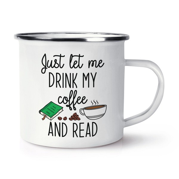 Nur Let Me GeträNk Mein Kaffee Und Gelesen Emaille Tasse Lustig Introvert Peace-image