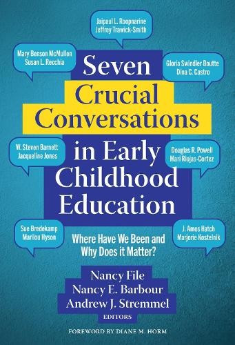 Seven Crucial Conversations in Early Childhood E – Where Have We Been and Why D…