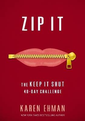 Zip It, Karen Ehman,  Paperback