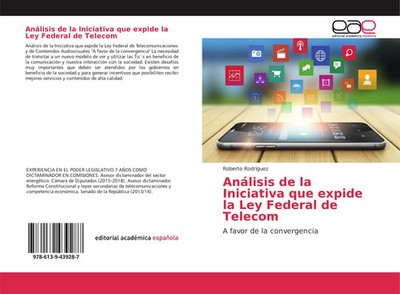 Roberto Rodríguez | Análisis de la Iniciativa que expide la Ley Federal de...