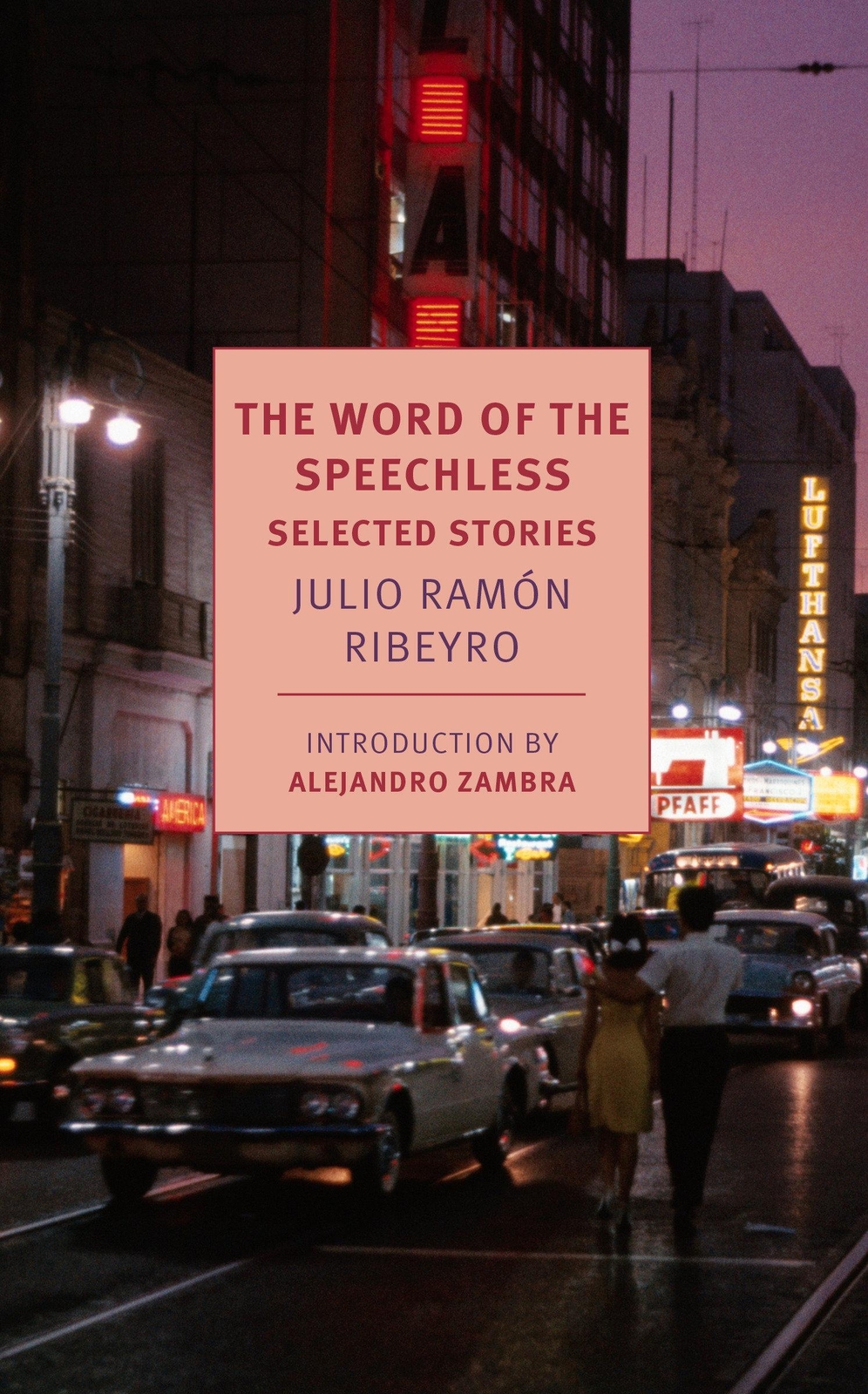 Thumbnail - Julio Ramon Ribeyro | The Word Of The Speechless: Selected Stories |