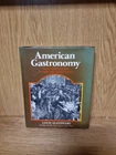 1974 American Gastronomy By Louis Szathmary First Edition (L6)