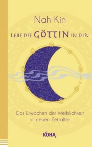 Thumbnail - Lebe Die Göttin In Dir Das Erwachen Der Weiblichkeit Neuen Zeitalter