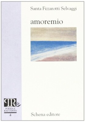 Amoremio - [Schena Editore]
