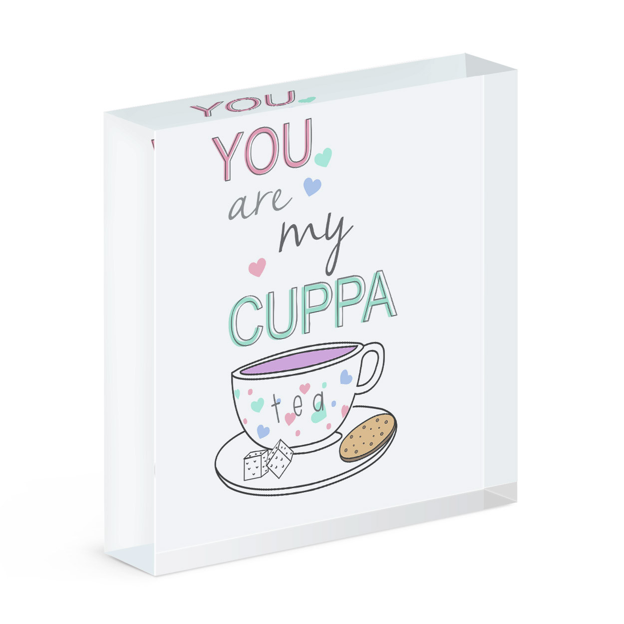 You Are My Cuppa Tea Quote Acrylic Photo Block Frame Valentines Day