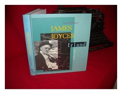 Pierce, David James Joyces Irland 1996 Erste Auflage Gebundene Ausgabe