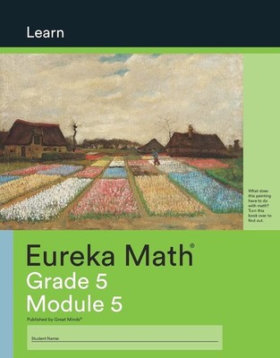 Eureka Math Learn: Grade 5, Module 5 Paperback