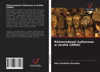 Awa Fachikain Kouotou | Ró¿Norodno¿¿ Kulturowa W Strefie Cemac | Taschenbuch