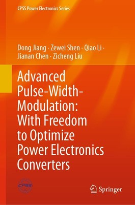 Dong Jiang (u. a.) | Advanced Pulse-Width-Modulation: With Freedom to...