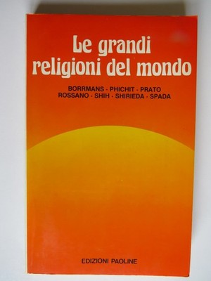Die großen Weltreligionen - Verschiedene Autoren - Paulus Verlag 1982