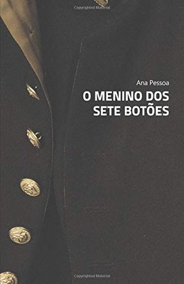 O MENINO DOS SETE BOTOES (PORTUGUESE EDITION) By Ana Pessoa & Pablo E. Cavallaro