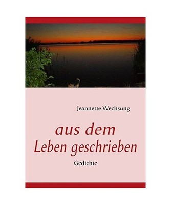 aus dem Leben geschrieben