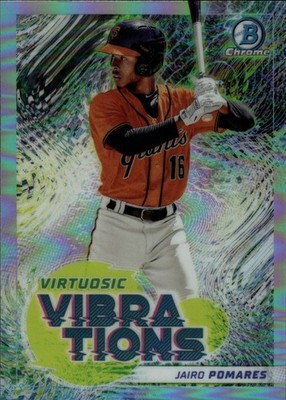 2022 Bowman Chrome [Vibrations] - Jairo Pomares #VV-18