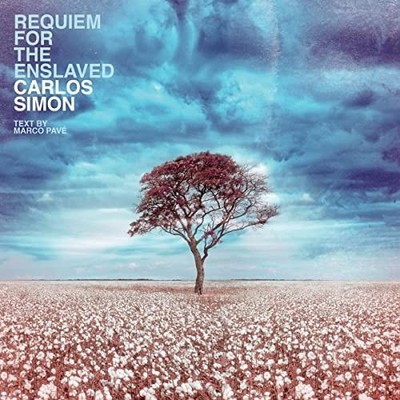 Carlos Simon - Requiem for the Enslaved - Carlos Simon CD LJLN The Cheap Fast