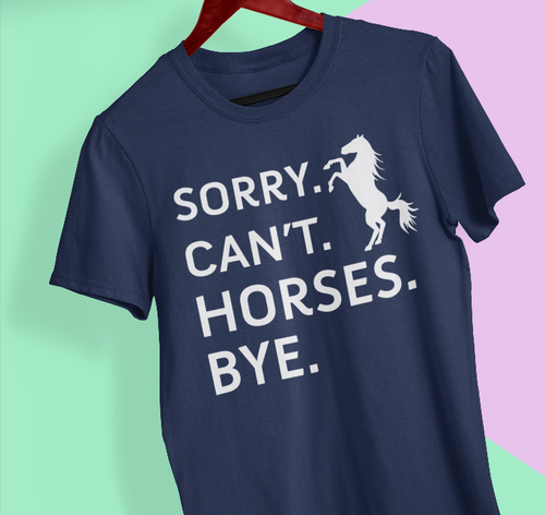 Sorry Can't Horses Bye T-shirt Funny Retro Riding Equestrian Lovers Retro Gifts - Picture 14 of 21