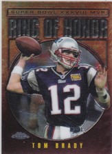 TOM BRADY New England Patriots RING OF HONOR Topps Chrome Football Card INSERT!!