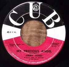JIMMY JONES GOOD TIMIN/MY PRECIOUS ANGEL CUB RECORDS VINYL 45 51-48