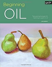 Portfolio: Beginning Oil : Tips and Techniques for Learning to Pa