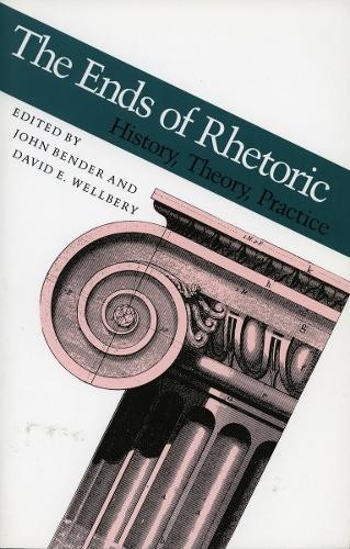 The Ends of Rhetoric - 9780804718172