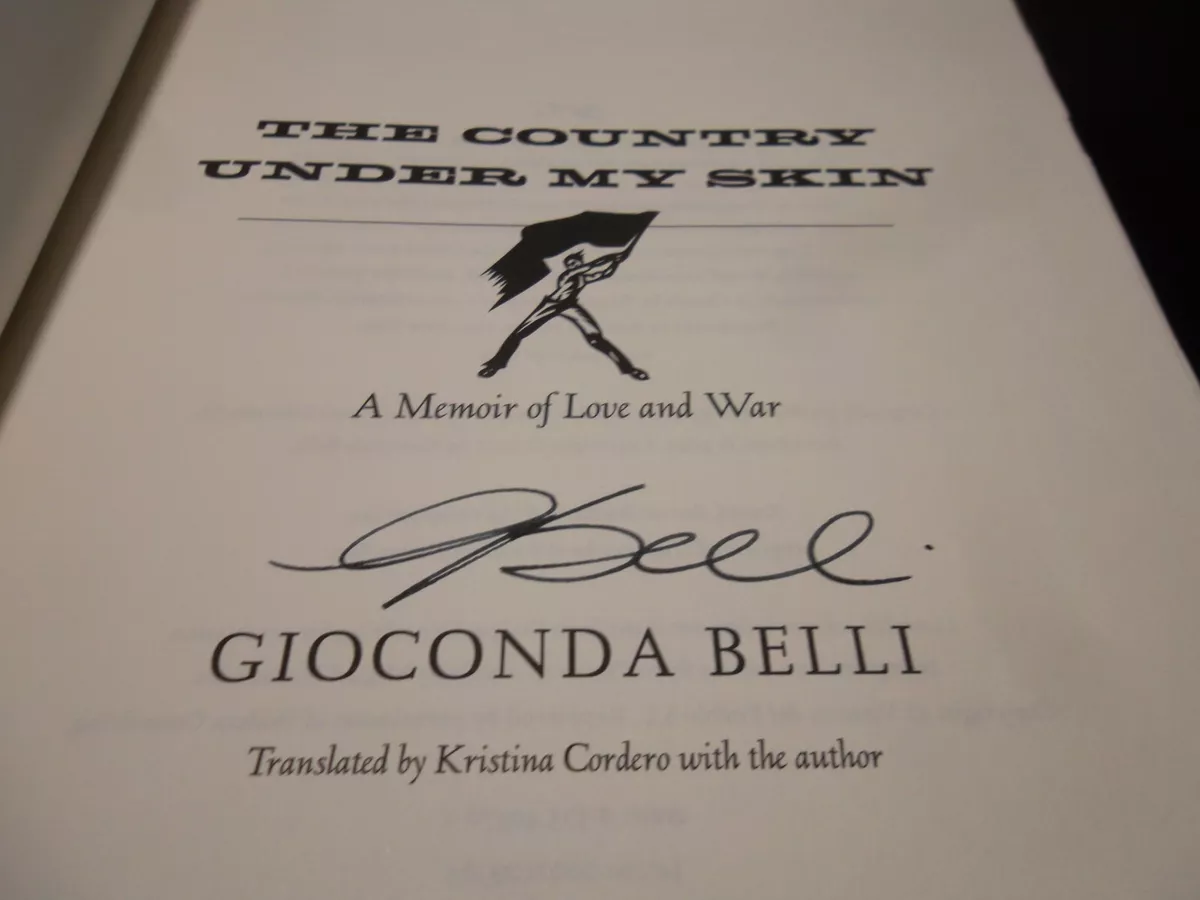 The Country Under My Skin: A Memoir of Love and War by Gioconda Belli