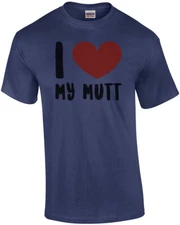 I love (heart) my mutt - mutt t-shirt