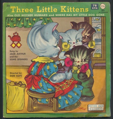 THREE LITTLE KITTENS - OLD MOTHER HUBBARD- PETER PAN RECORDS - # 540 - 1960 - EX