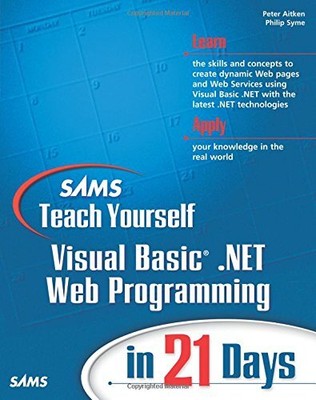 Sams Teach Yourself VB.NET Webprogrammierung in 21 Tagen (Sams Teac