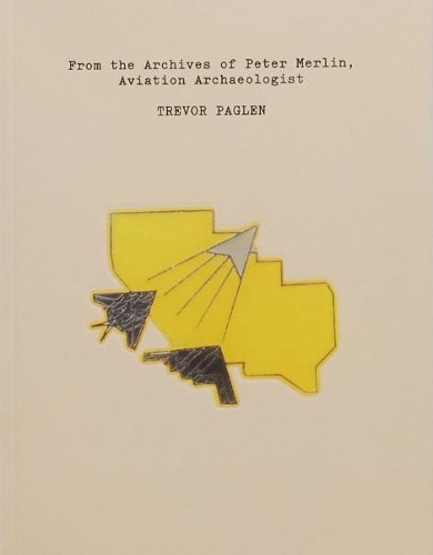 Trevor Paglen: From the Archives of Peter Merlin, by Trevor Paglen PAPERBACK - Image 5