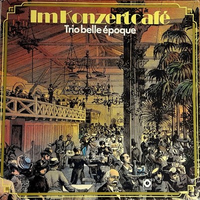 Trio Belle Époque - Im Konzertcafé Pop,Classical B LP Album Schallplatte 194833