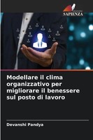 Devanshi Pandya | Modellare Il Clima Organizzativo Per Migliorare Il...