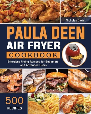 Nicholas Davis | Paula Deen Air Fryer Cookbook | Taschenbuch | Englisch (2021)