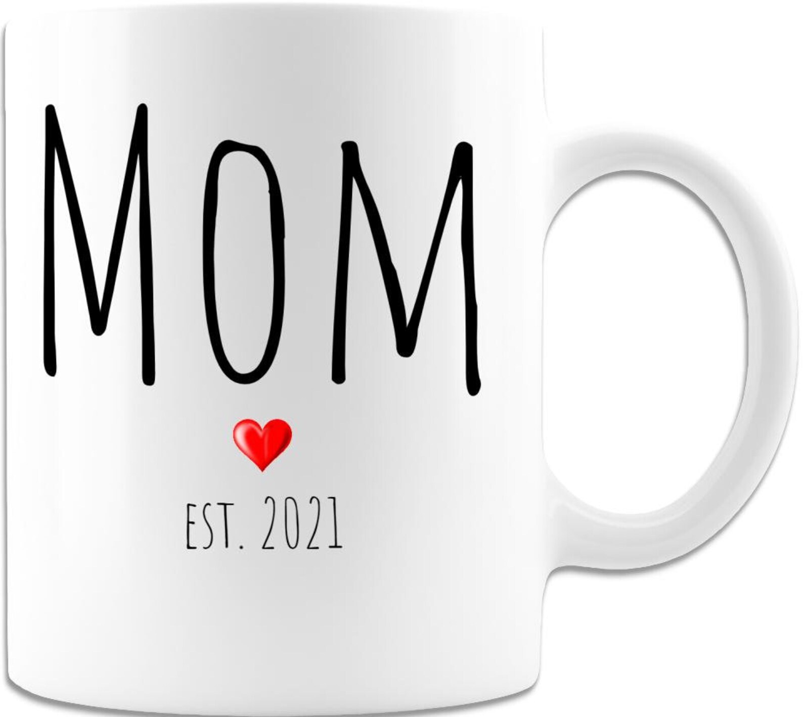 Mom Est. 2021 New First Time Mommy Coffee Mug. 11 Oz. Premium Quality Ceramic
