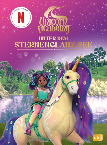 Unicorn Academy ~ Unicorn Academy - Unter Dem Sternenglanz-See 9783570182895-image