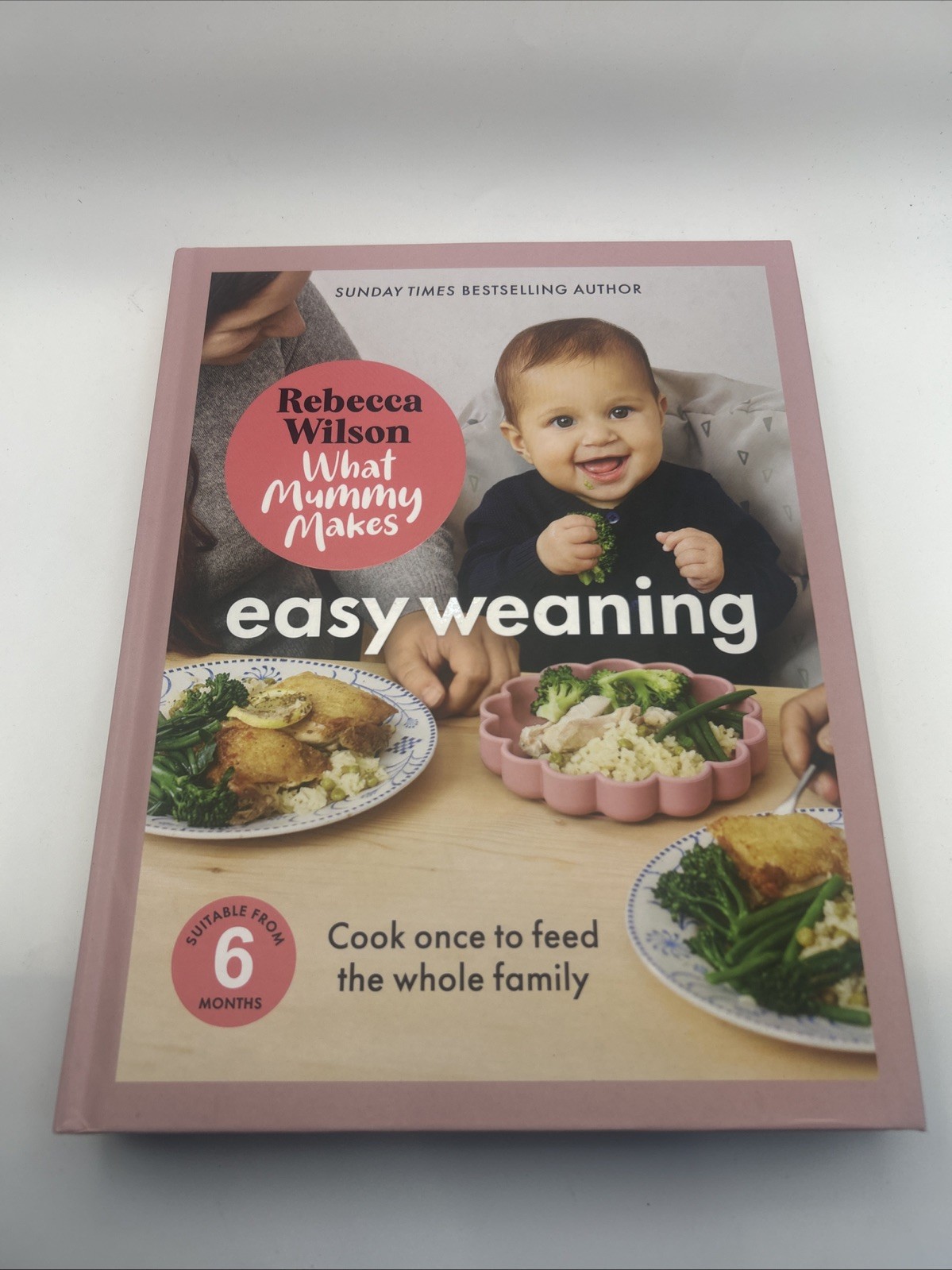 What Mummy Makes Easy Weaning by Rebecca Wilson HARDBACK 9781836005841