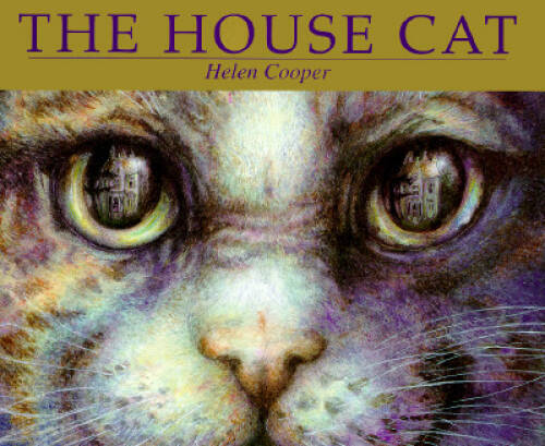 The House Cat - Library Binding By Cooper, Helen - GOOD
