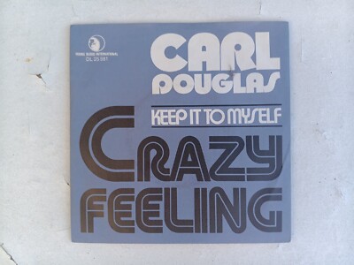 Schallplatte Vinyl Single, Carl Douglas, Crazy Feeling