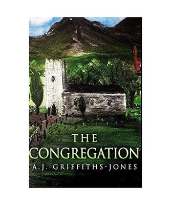 The Congregation: Premium Hardcover Edition, Aj Griffiths-Jones