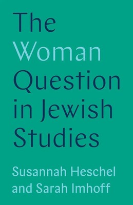 Susannah Heschel (u. a.) | The Woman Question in Jewish Studies | Taschenbuch