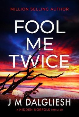 J M Dalgliesh Fool Me Twice (Taschenbuch)