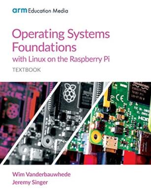 Betriebssysteme Grundlagen mit Linux auf dem Raspberry Pi: Lehrbuch von Wim...