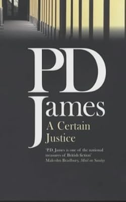 A Certain Justice, James, P. D., Used; Good Book