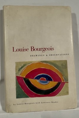 Louise Bourgeois Drawings & Observations 1st Ed. 2nd print 1998