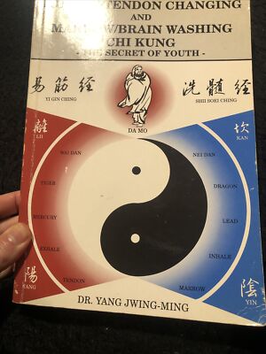 Muscle-Tendon Changing and Marrow-Brain Washing Chi Kung: The Secret of Youth by