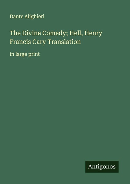 Dante Alighieri | The Divine Comedy; Hell, Henry Francis Cary Translation | Buch-image