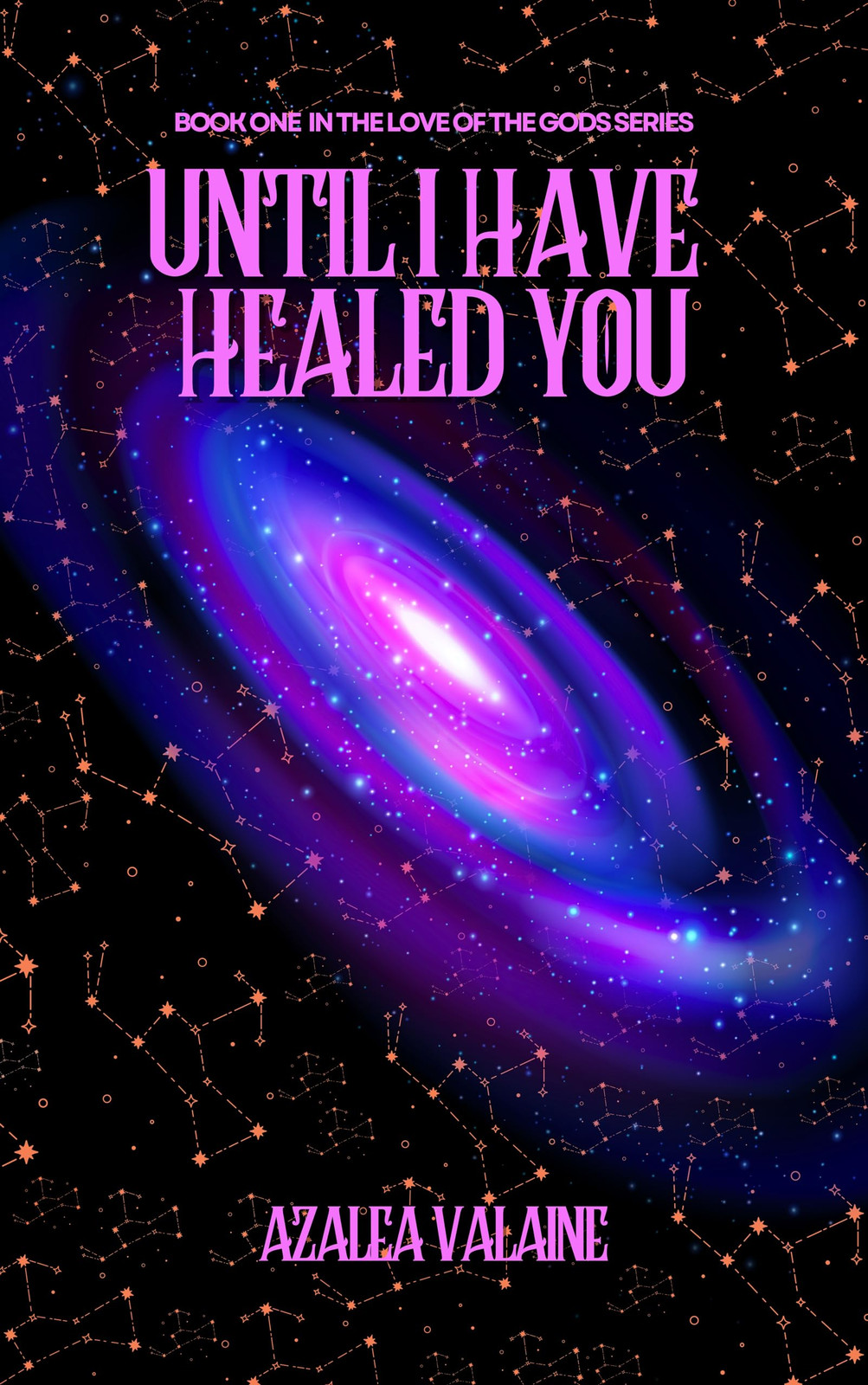 Azalea Valaine Until I Have Healed You (LOVE OF THE GODS) (Tascabile)