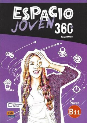 Espacio Joven 360 : Nivel B1.1 : Student Book with free coded link to ELETeca: L