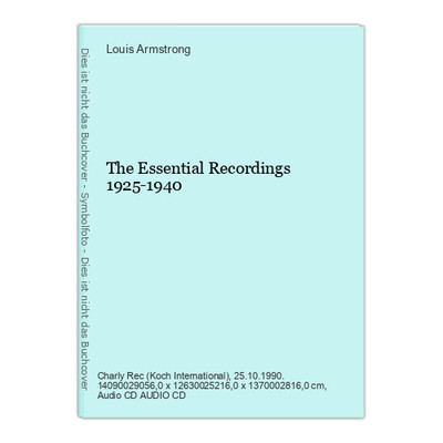 The Essential Recordings 1925-1940 Armstrong, Louis: